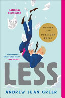 Less (Arthur Less, #1) by Andrew Sean Greer, finished on Oct 17, 2018