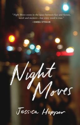 Night Moves by Jessica  Hopper, finished on Oct 22, 2018