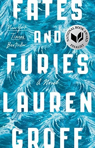 Fates and Furies by Lauren Groff, finished on Dec 08, 2018