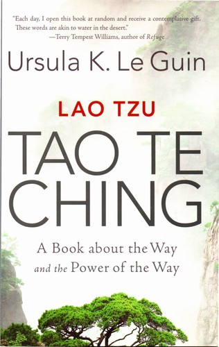 Tao Te Ching: A Book about the Way and the Power of the Way by Lao Tzu and Ursula K. Le Guin, J.P. Seaton, finished on Jun 07, 2018