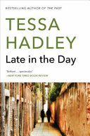 Late in the Day by Tessa Hadley, finished on May 07, 2019
