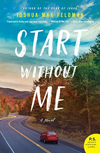 Start Without Me by Joshua Max Feldman, finished on Jun 05, 2019