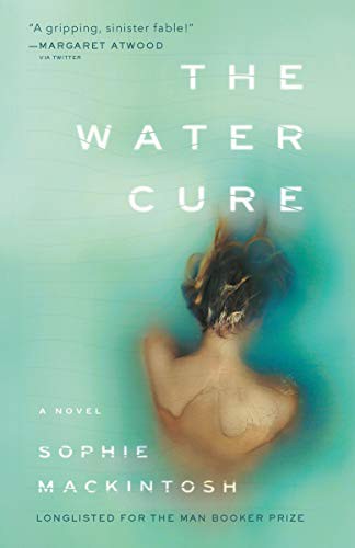 The Water Cure by Sophie Mackintosh, finished on Apr 11, 2019