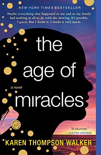 The Age of Miracles by Karen Thompson Walker, finished on Feb 16, 2019