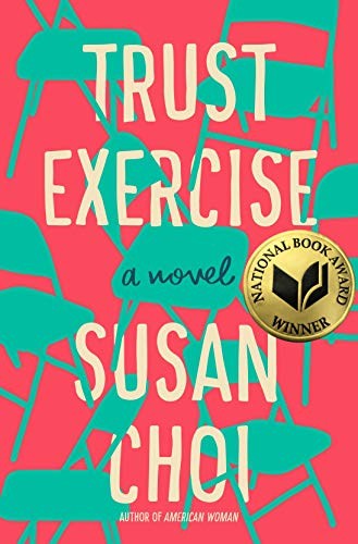 Trust Exercise by Susan Choi, finished on Apr 09, 2019