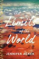 The Limits of the World by Jennifer Acker, finished on May 10, 2019