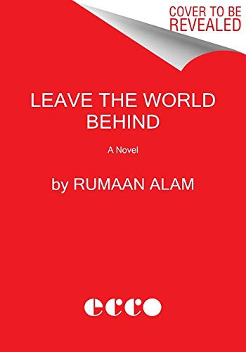 Leave the World Behind by Rumaan Alam, finished on Mar 27, 2021