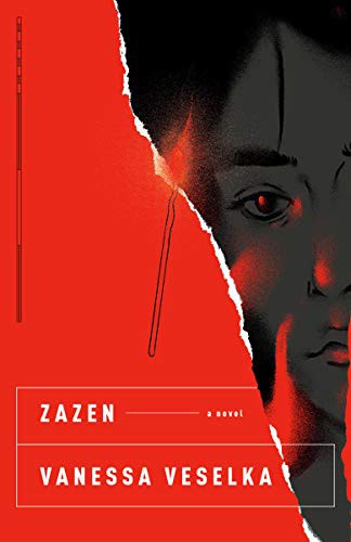 Zazen by Vanessa Veselka, finished on Sep 26, 2021