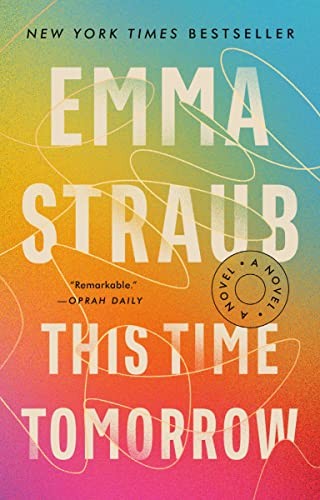 This Time Tomorrow by Emma Straub, finished on Jun 27, 2022