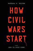 How Civil Wars Start: And How to Stop Them by Barbara F. Walter, finished on Jul 01, 2022