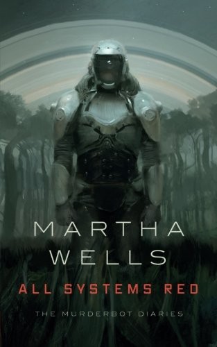 All Systems Red (The Murderbot Diaries, #1) by Martha Wells, finished on Feb 24, 2023